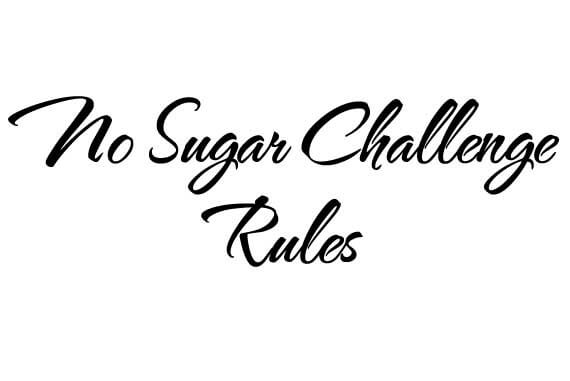 No Sugar Challenge Rules