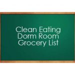 Clean Eating Dorm Room Grocery List