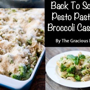 Clean Eating Pesto Pasta Broccoli Casserole
