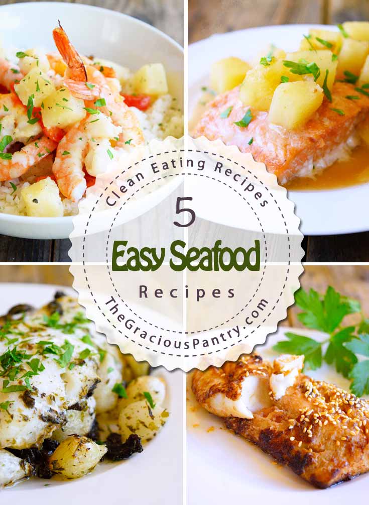 5 Clean Eating Seafood Recipes You Can Prep In Less Thank 20 Minutes!