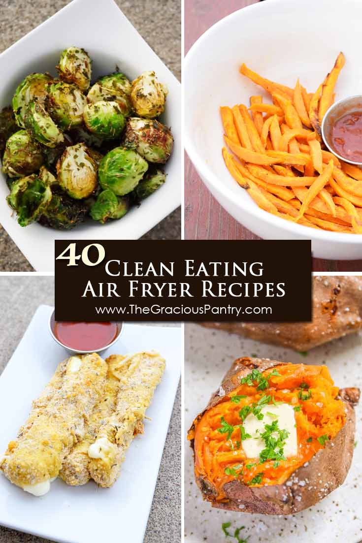 40 Clean Eating Air Fryer Recipes