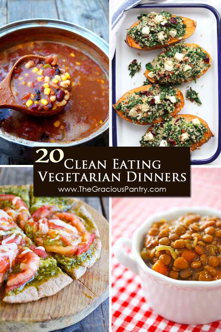 A collage including four of the 20 Clean Eating Vegetarian Dinners in this blog post.