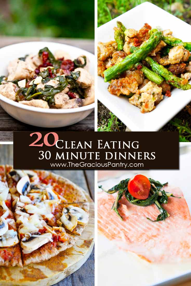 20 Clean Eating 30 Minute Dinner Recipes