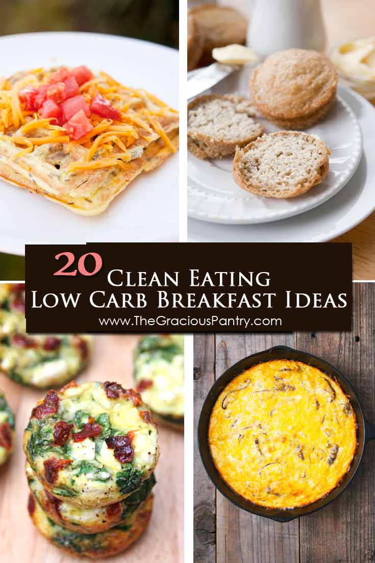 20 Clean Eating Low Carb Breakfast Ideas