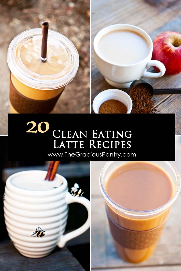 20 Clean Eating Latte Recipes For Chilly Weather