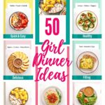 50+ Healthy Girl Dinner Ideas